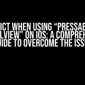 Conflict when using “Pressable” in “Scrollview” on iOS: A Comprehensive Guide to Overcome the Issue